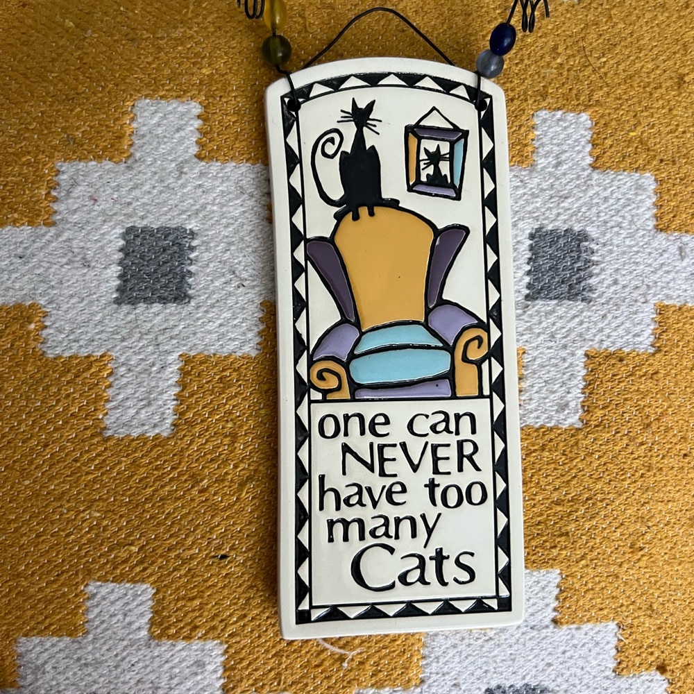 Wall Plaque - 'One Can Never Have Too Many Cats' in Yellow, Purple, Blue